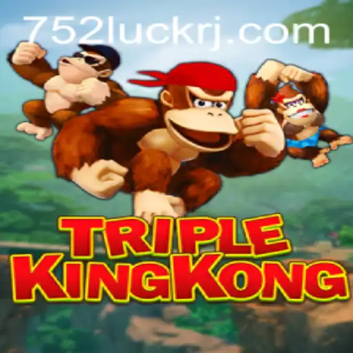 Dive into the Exciting World of TripleKingKong with 752luck